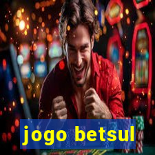 jogo betsul